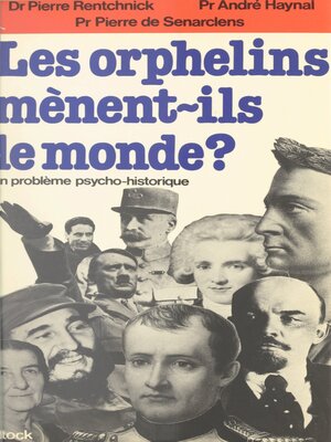 cover image of Les orphelins mènent-ils le monde ?